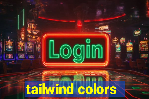 tailwind colors